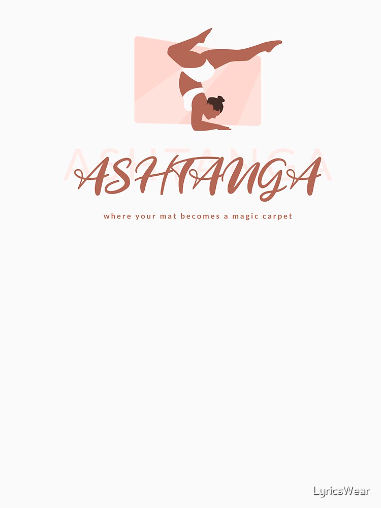 Ashtanga, where your mat becomes a magic carpet by LyricsWear T-Shirts, Hoodie, Sweatshirt | BlankRebels.com (Image 3)