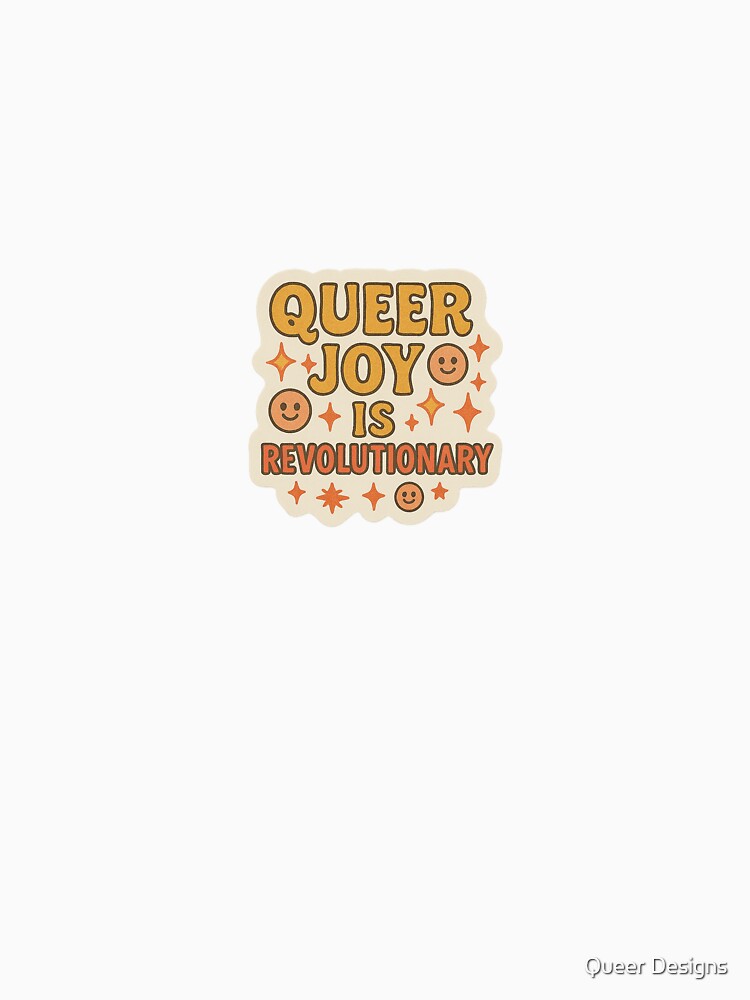 Queer Joy is Revolutionary – Retro Pride Sticker by Queer Designs T-Shirts, Hoodie, Sweatshirt | BlankRebels.com (Image 3)