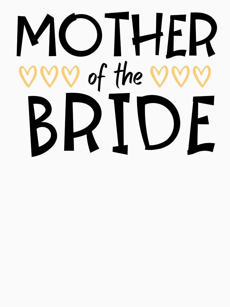 Mother of the Bride Wedding Design by LJ4EVER T-Shirts, Hoodie, Sweatshirt | BlankRebels.com (Image 3)
