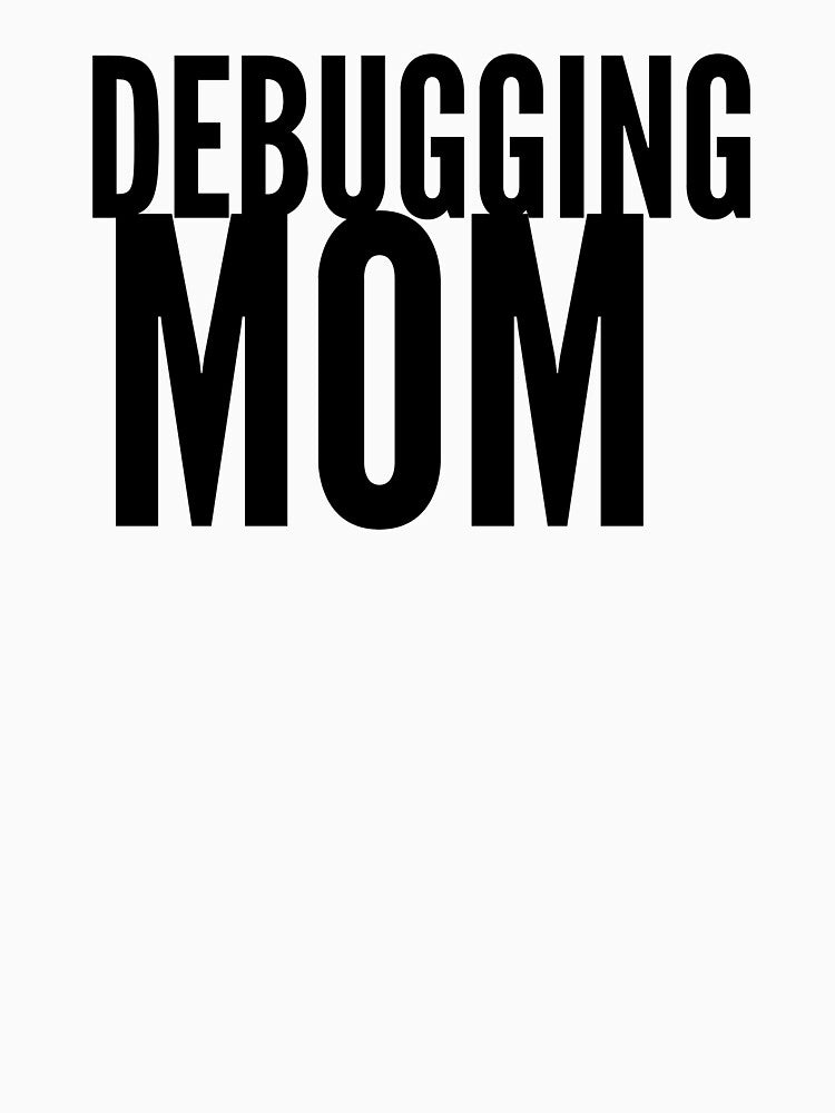 Coder mom by GothMerch T-Shirts, Hoodie, Sweatshirt | BlankRebels.com (Image 3)