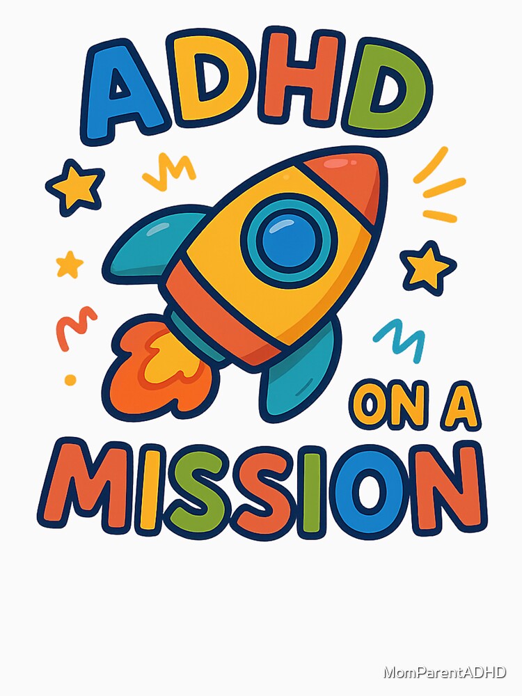 ADHD On a Mission – Motivational Rocket Design by MomParentADHD T-Shirts, Hoodie, Sweatshirt | BlankRebels.com (Image 3)