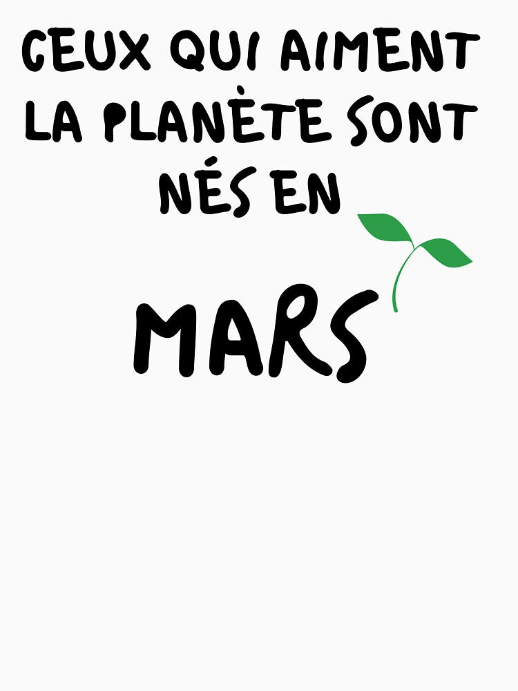 THOSE WHO LOVE THE PLANET ARE BORN IN MARCH by goseriesfilms T-Shirts, Hoodie, Sweatshirt | BlankRebels.com (Image 3)