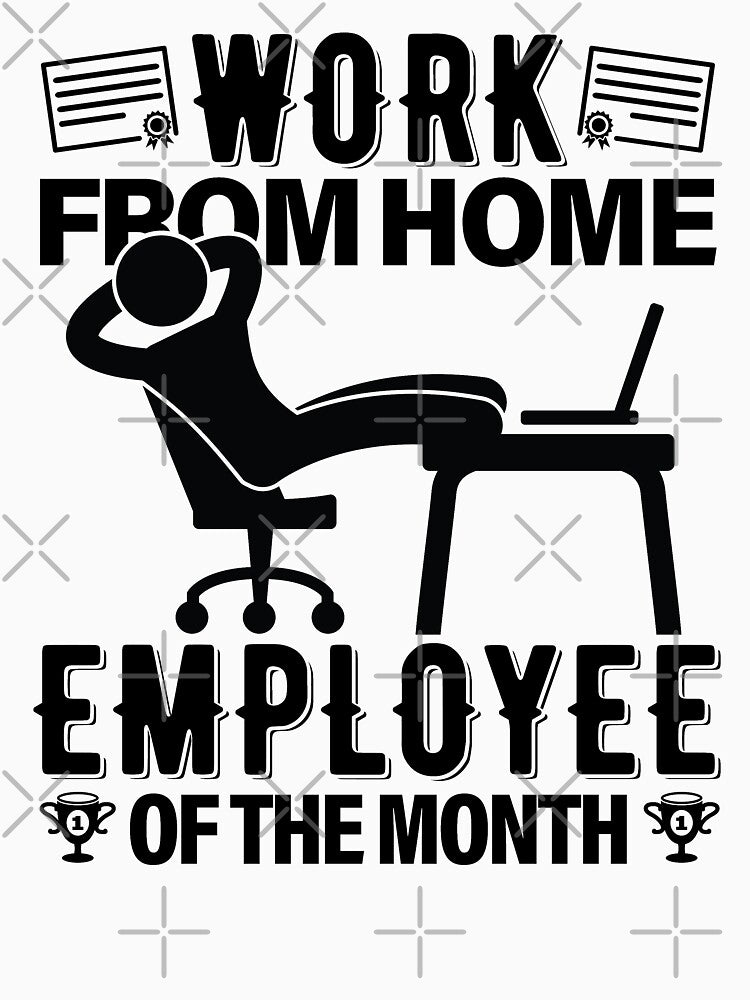 Work From Home Employee Of The Month | Organized by GravitiTees T-Shirts, Hoodie, Sweatshirt | BlankRebels.com (Image 3)