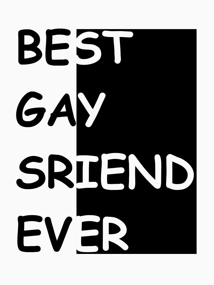 Best gay friend ever by Eagle-store T-Shirts, Hoodie, Sweatshirt | BlankRebels.com (Image 3)