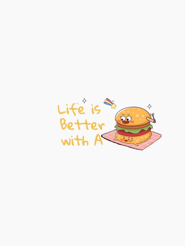 Life is Better with A Burger by 361office T-Shirts, Hoodie, Sweatshirt | BlankRebels.com (Image 3)