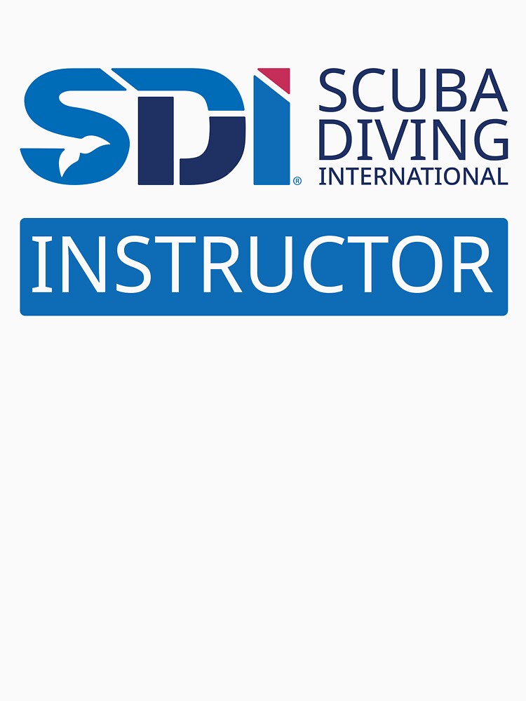 Scuba Diving International (SDI)- SDI Instructor by Shop-SDI T-Shirts, Hoodie, Sweatshirt | BlankRebels.com (Image 3)
