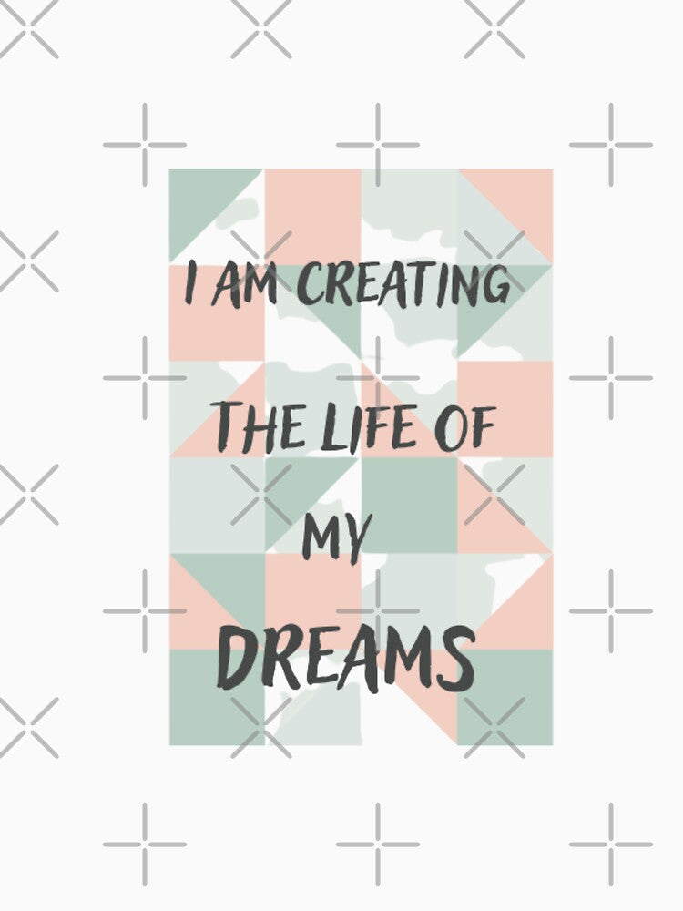 I am creating the life of my dreams, inspirational life quote (color palate, color palette) by Sanaura... (Image 3)