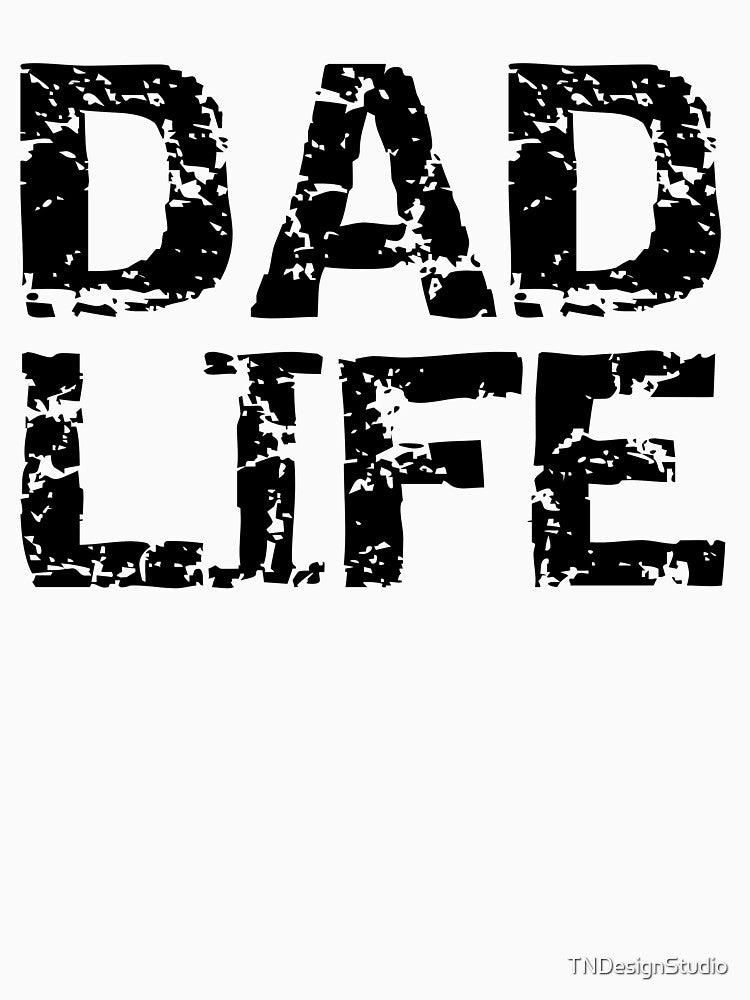 Dad Life Father's Day Gift by TNDesignStudio T-Shirts, Hoodie, Sweatshirt | BlankRebels.com (Image 3)