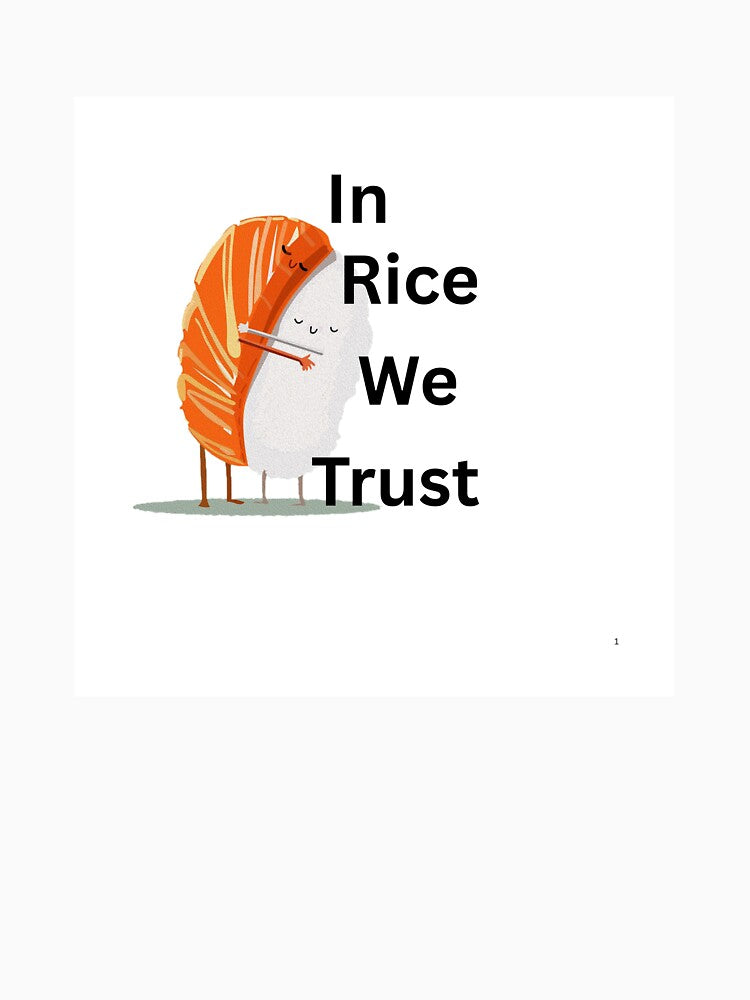 In Rice We Trust by scotts T-Shirts, Hoodie, Sweatshirt | BlankRebels.com (Image 3)