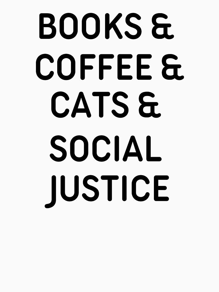 Books And Coffee And cats And Social Justice by otmanoshop T-Shirts, Hoodie, Sweatshirt | BlankRebels.com (Image 3)