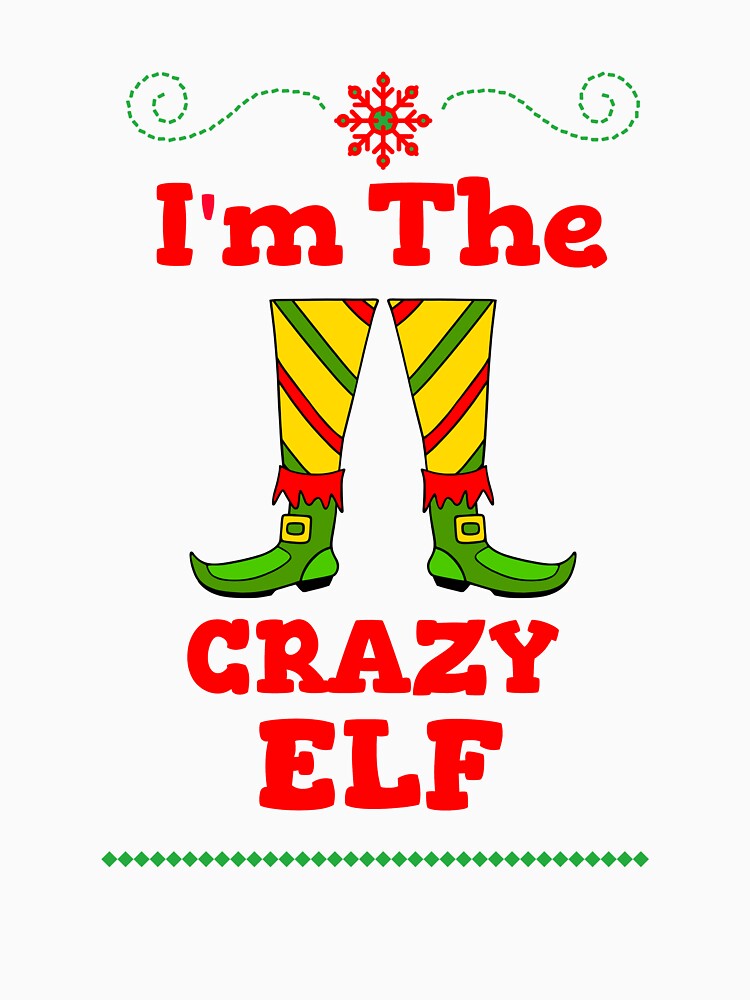 Elf Matching Crazy Elf by Sartoris Art T-Shirts, Hoodie, Sweatshirt | BlankRebels.com (Image 3)