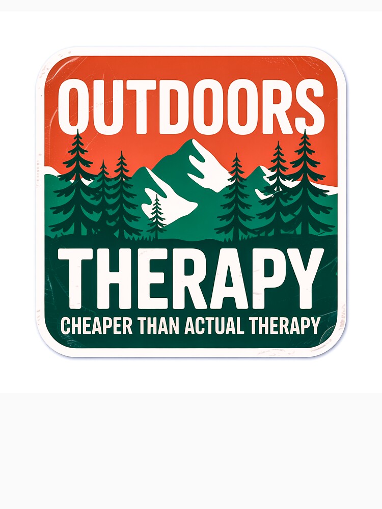Outdoors Therapy Cheaper Than Therapy Sticker by DoctorPepper T-Shirts, Hoodie, Sweatshirt | BlankRebels.com (Image 3)