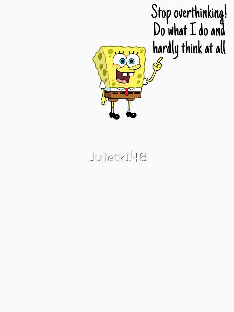 spongebob advice by Julietk148 T-Shirts, Hoodie, Sweatshirt | BlankRebels.com (Image 3)