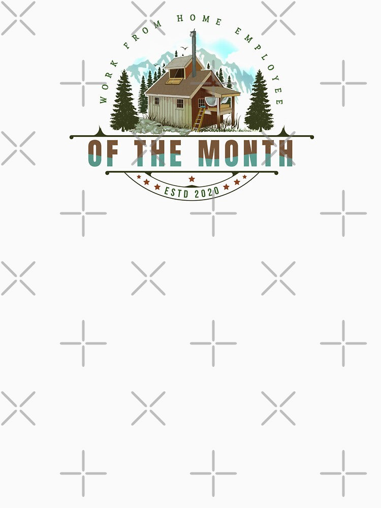 Work From Home Employee of the Month | Funny quotes by SW Longwave