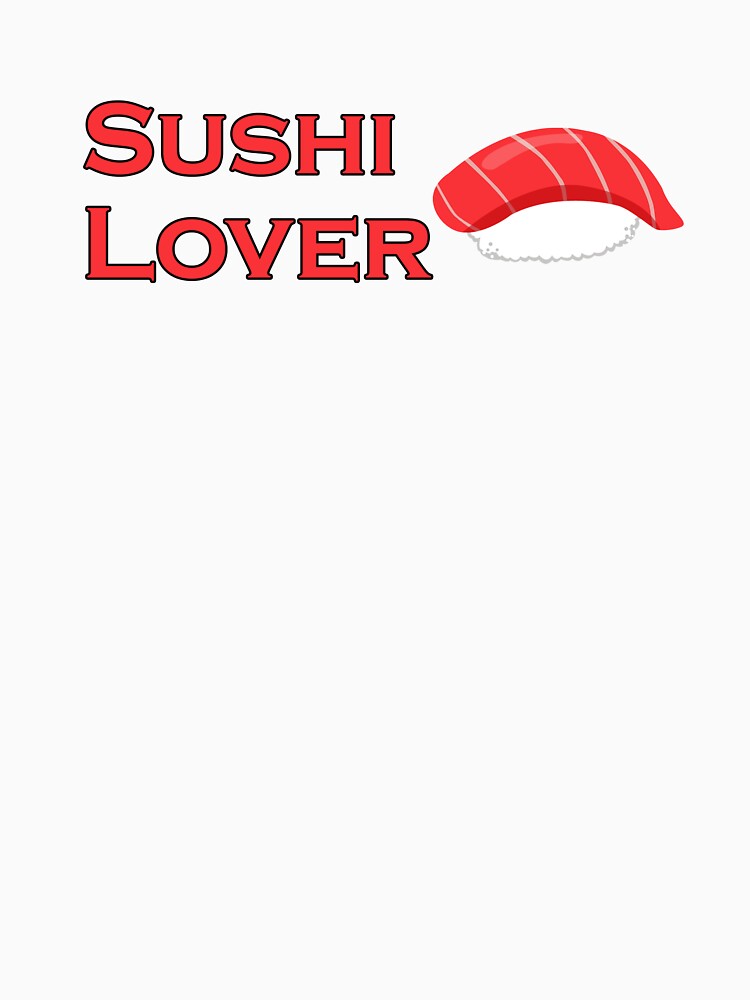 sushi lover by rainbowsmind T-Shirts, Hoodie, Sweatshirt | BlankRebels.com (Image 3)