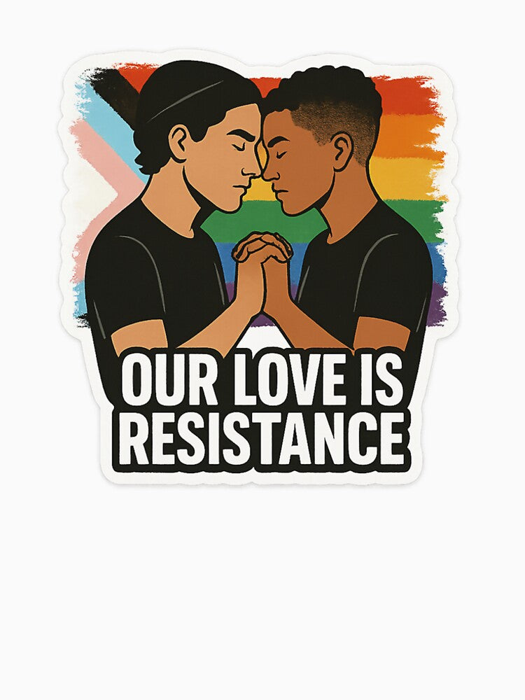 Our Love Is Resistance – Queer Couple Pride Sticker by SophieGalleri T-Shirts, Hoodie, Sweatshirt | BlankRebels.com (Image 2)