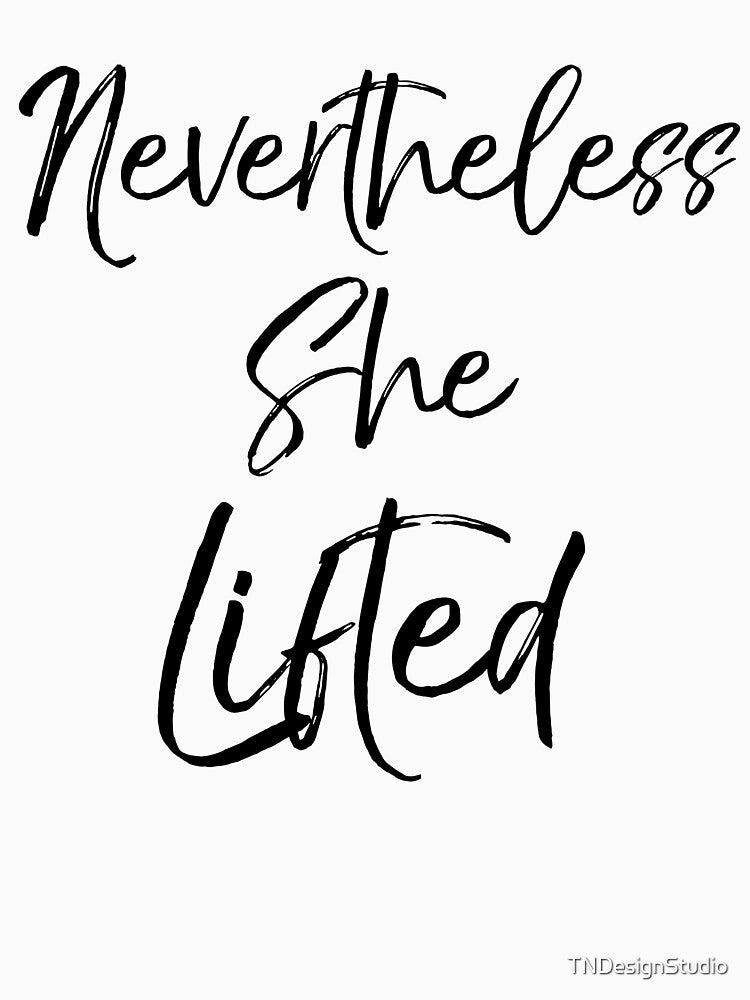 Cute Nevertheless She Lifted Funny Workout Quote by TNDesignStudio T-Shirts, Hoodie, Sweatshirt | BlankRebels.com (Image 3)