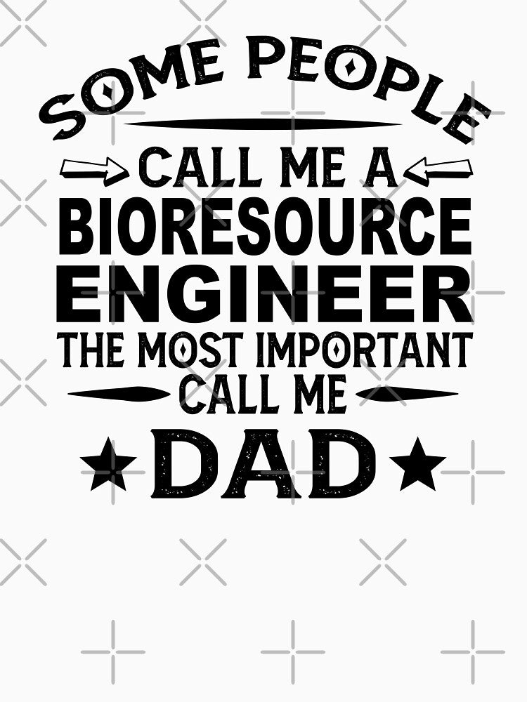Bioresource Engineer Father Dad Bioresource Engineer Dad Bioresource Engineer Dad Hudband T-Shirts, Hoodie, Sweatshirt
