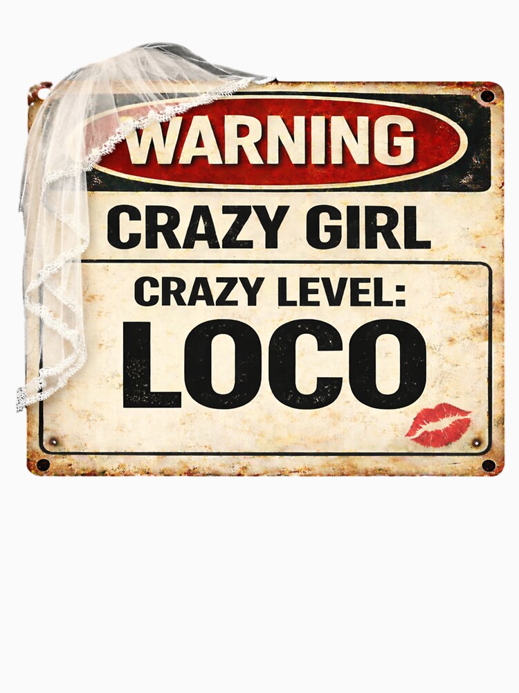 Warning: Crazy Girl – Crazy Level LOCO by CrazyGirlllc T-Shirts, Hoodie, Sweatshirt | BlankRebels.com (Image 3)
