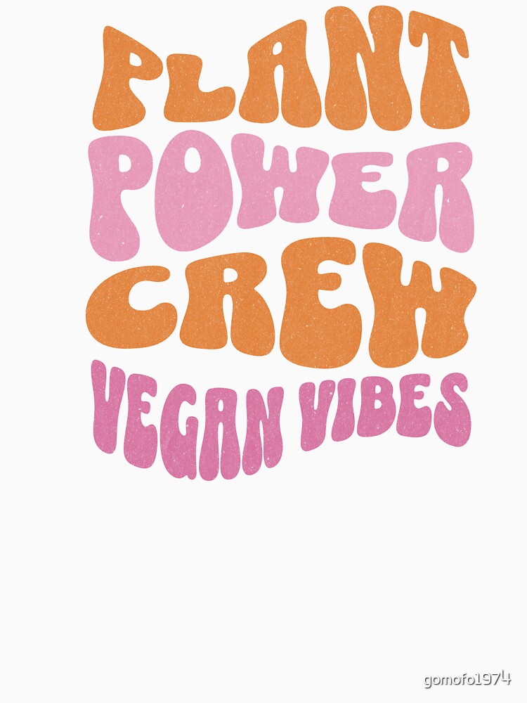 Plant Power Crew Vegan Shirt – Retro Vegan Vibes Plant-Based T-Shirt by gomofo1974 Hoodie, Sweatshirt (Image 3)