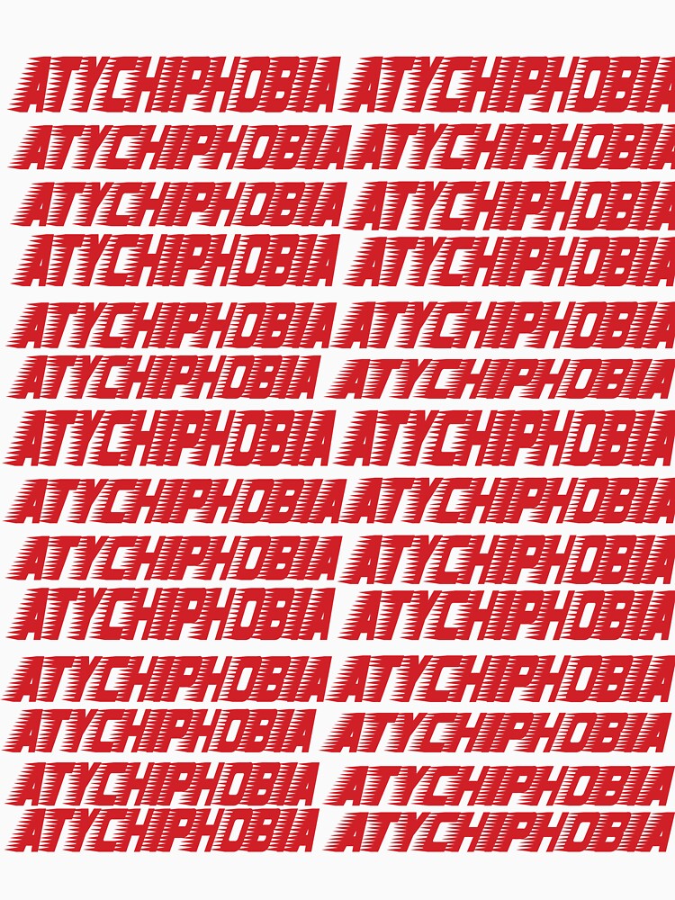 Atychiphobia Cool Funny and Ventage design by RAYOMI24 T-Shirts, Hoodie, Sweatshirt | BlankRebels.com (Image 3)