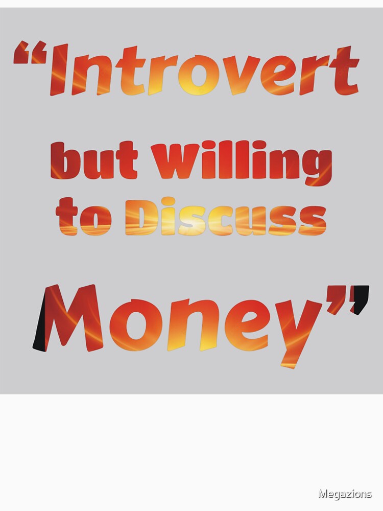 Quiet Mind, Open to Money Talks by Megazions T-Shirts, Hoodie, Sweatshirt | BlankRebels.com (Image 2)