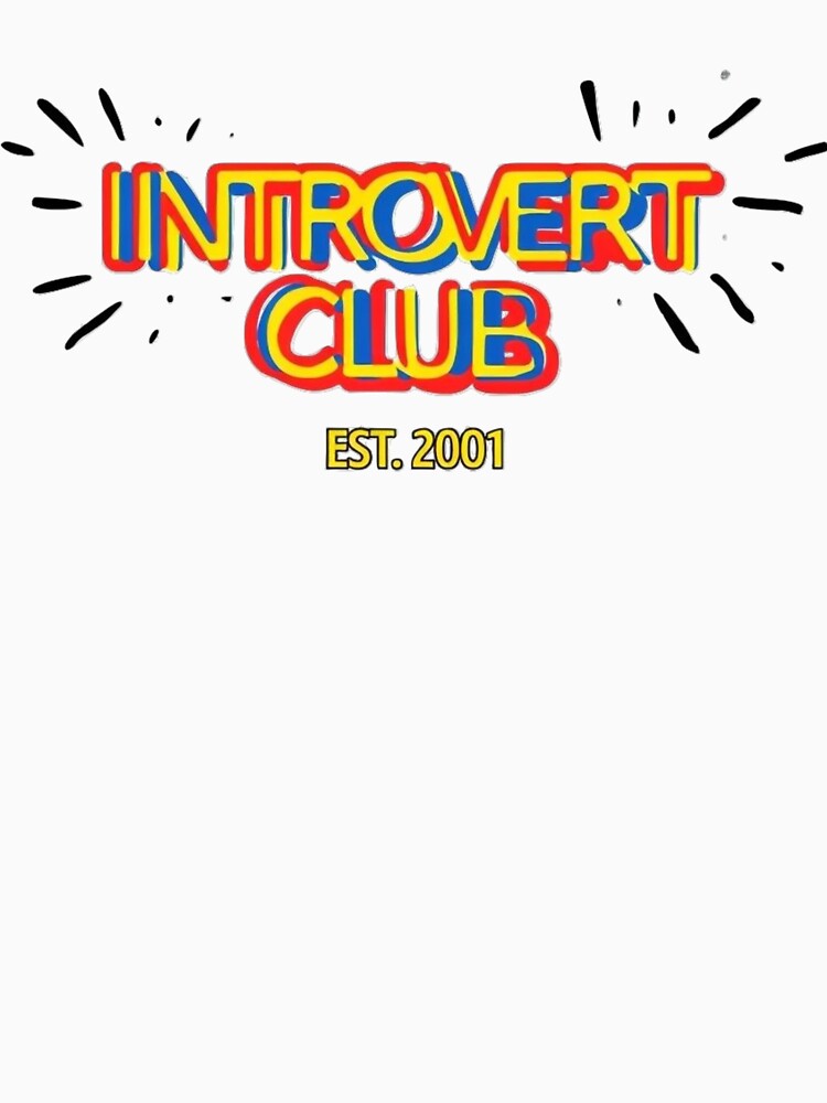 Introvert club by GUNAPRIYAA T-Shirts, Hoodie, Sweatshirt | BlankRebels.com (Image 3)
