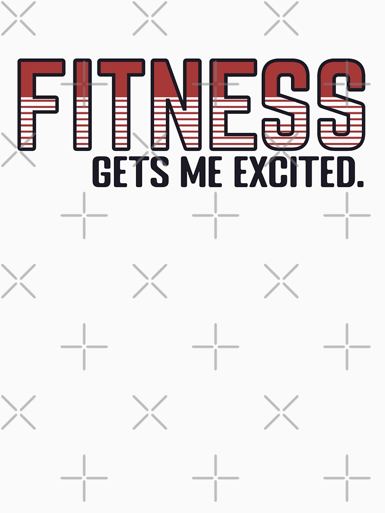 Fitness Gets Me Excited Fitness Lovers Workout T-Shirts, Hoodie, Sweatshirt