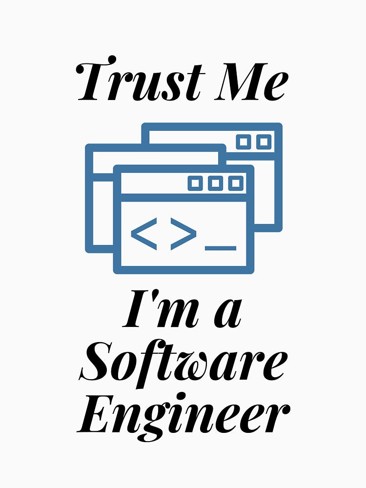 Trust Me I'm a Software Engineer by Profession-Co T-Shirts, Hoodie, Sweatshirt | BlankRebels.com (Image 3)