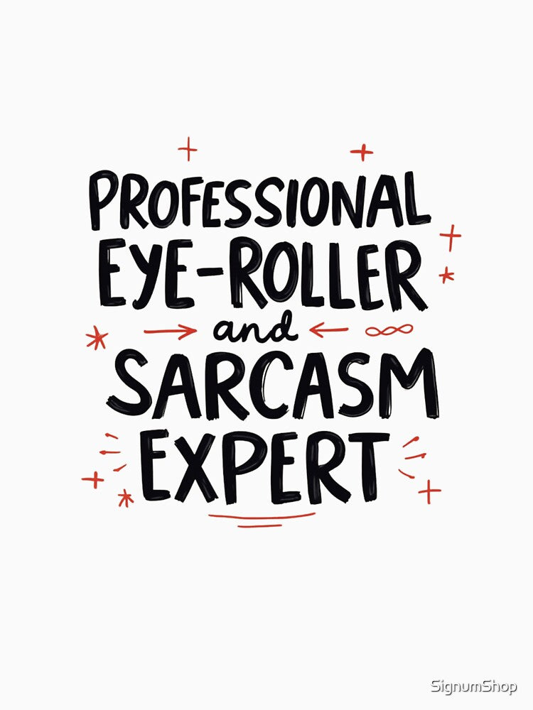SARCASM SAYINGS by SignumShop