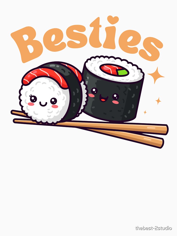 Besties Kawaii Sushi Lover Funny Matching With Friends by thebest-2studio T-Shirts, Hoodie, Sweatshirt (Image 3)