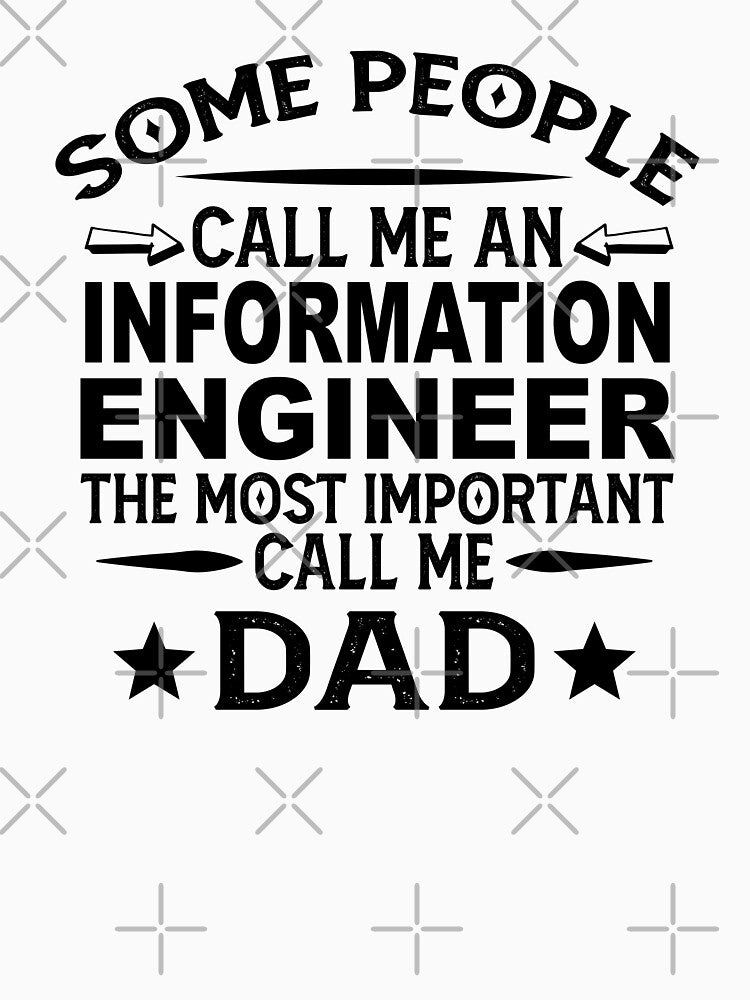 Information Engineer Father Dad Information Engineer Dad Information Engineer Dad Hudband T-Shirts, Hoodie, Sweatshirt