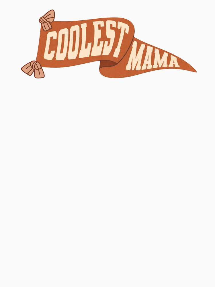 Coolest Mama Pennant by krystalRomanart T-Shirts, Hoodie, Sweatshirt | BlankRebels.com (Image 3)
