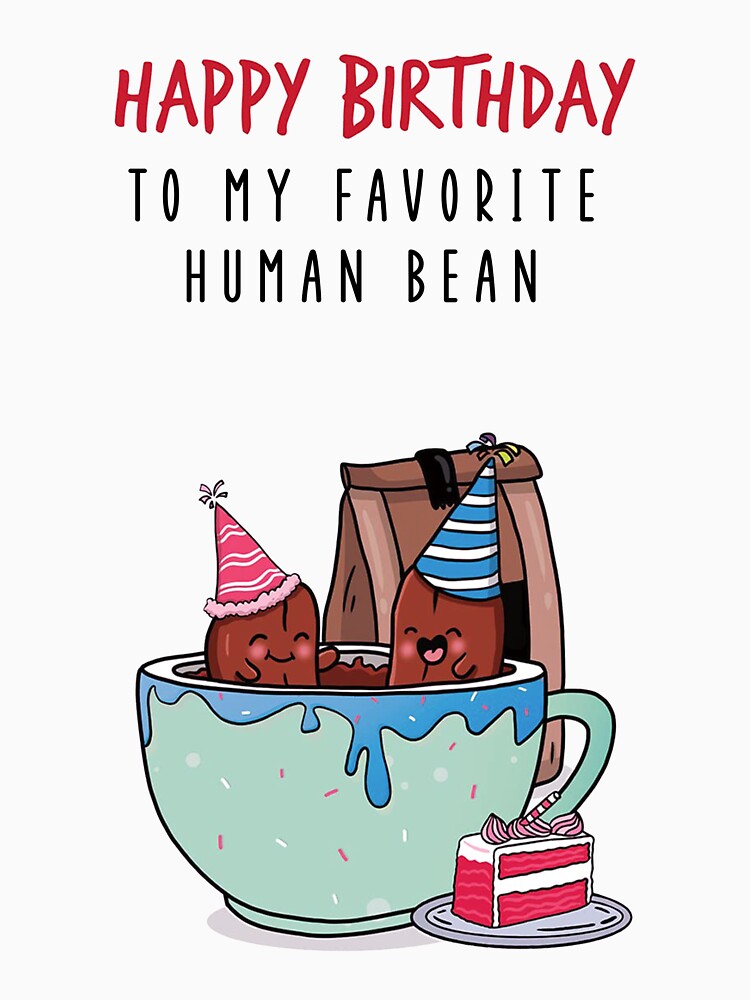 Funny Husband Birthday Card, Pun Bean Birthday Card for Boyfriend Girlfriend Wife / To My Favorite Human Bean... (Image 3)