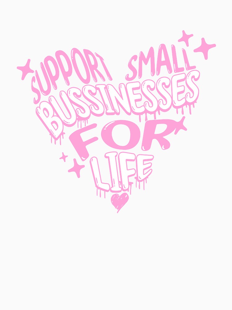 Support Small Business by Dollette Heaven T-Shirts, Hoodie, Sweatshirt | BlankRebels.com (Image 3)