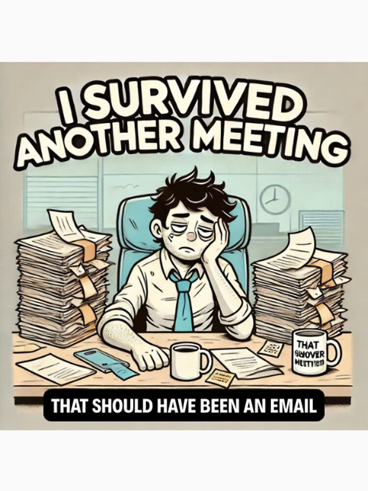 I Survived Another Meeting – Funny Office Meme by MemeMakersLab T-Shirts, Hoodie, Sweatshirt | BlankRebels.com (Image 3)