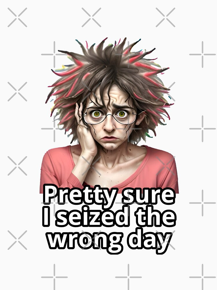 Seized the wrong day by Tucker Buddies T-Shirts, Hoodie, Sweatshirt | BlankRebels.com (Image 3)