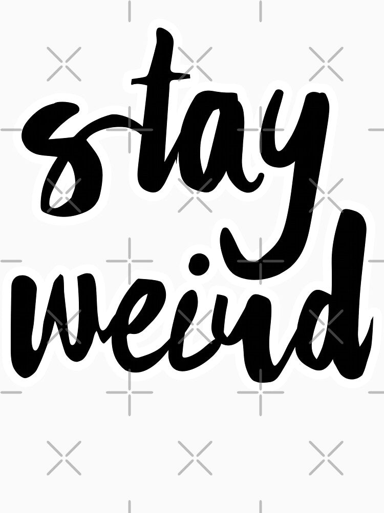 Stay Weird by Mehtab Khatik T-Shirts, Hoodie, Sweatshirt | BlankRebels.com (Image 3)