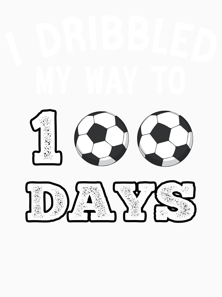 Funny I Dribbled My Way To 100 Days Soccer Student School by Sarah38
