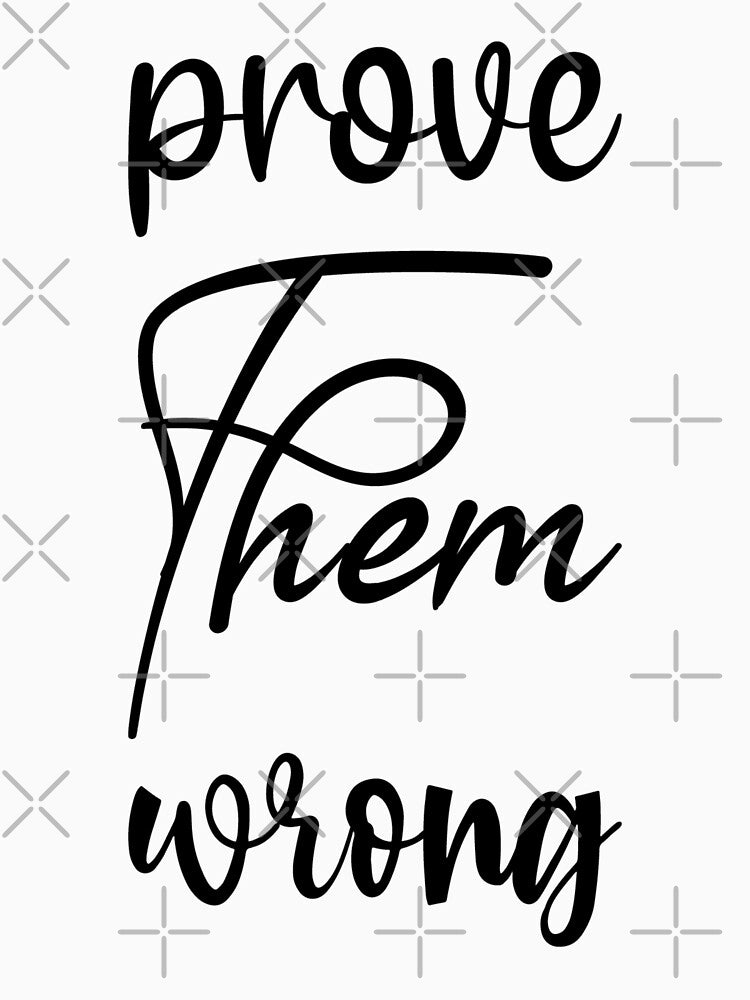 Prove Them Wrong by LionessLove T-Shirts, Hoodie, Sweatshirt | BlankRebels.com (Image 3)