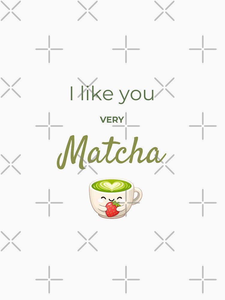 I like you very matcha by TeresaPeriniArte T-Shirts, Hoodie, Sweatshirt | BlankRebels.com (Image 3)
