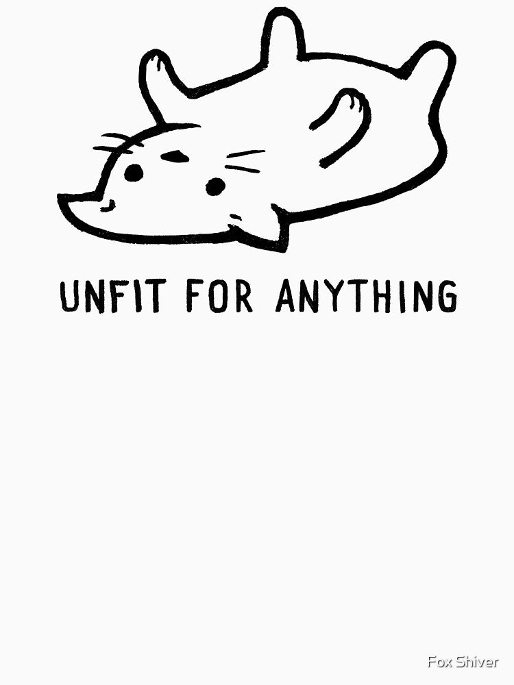 Unfit for Anything by Fox Shiver T-Shirts, Hoodie, Sweatshirt | BlankRebels.com (Image 3)
