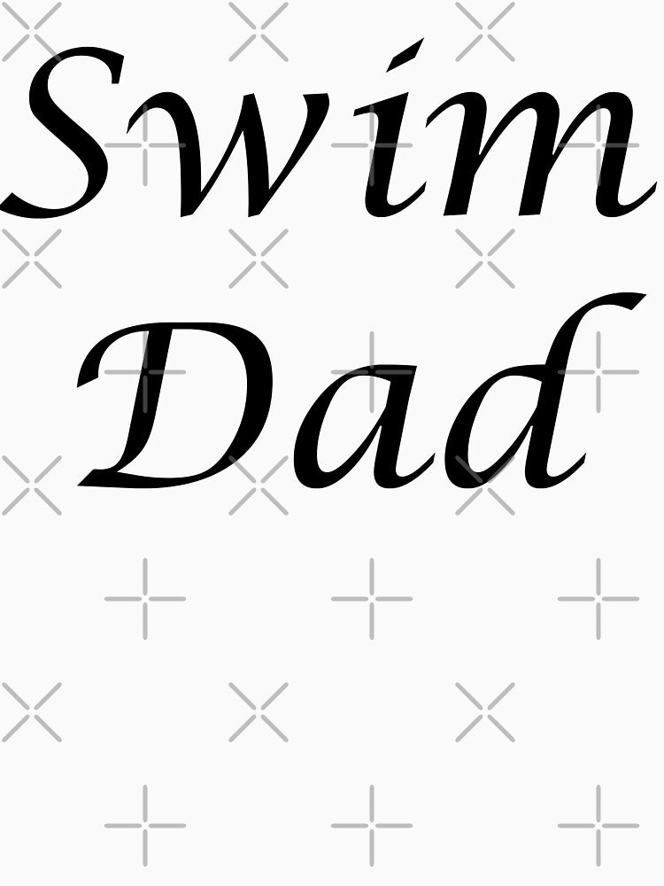 Swim Dad by Water Sports and Safety T-Shirts, Hoodie, Sweatshirt | BlankRebels.com (Image 3)