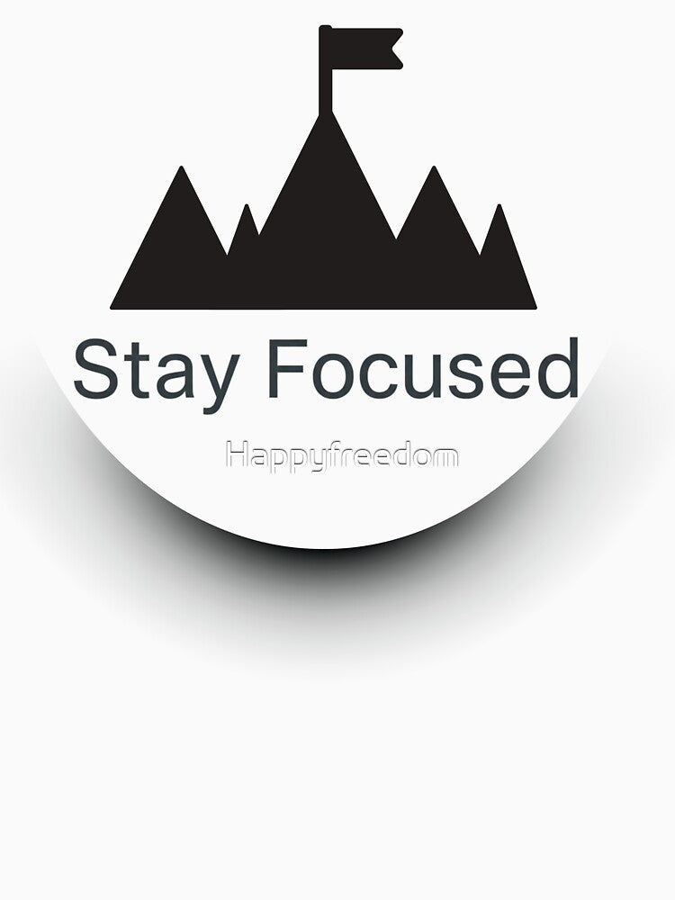 Stay Focused – Minimal Motivational Quote by Happyfreedom T-Shirts, Hoodie, Sweatshirt | BlankRebels.com (Image 3)