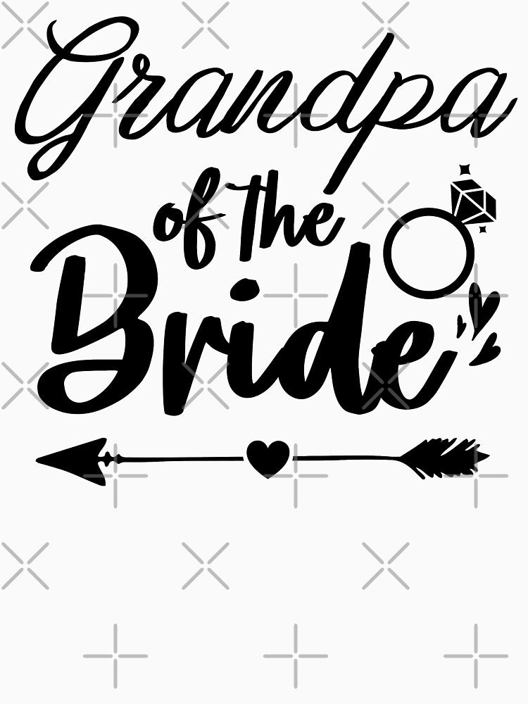 Grandpa of the bride by ARY9 T-Shirts, Hoodie, Sweatshirt | BlankRebels.com (Image 3)