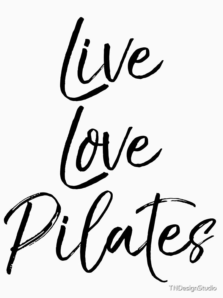 Live Love Pilates Funny Workout Quote by TNDesignStudio T-Shirts, Hoodie, Sweatshirt | BlankRebels.com (Image 3)