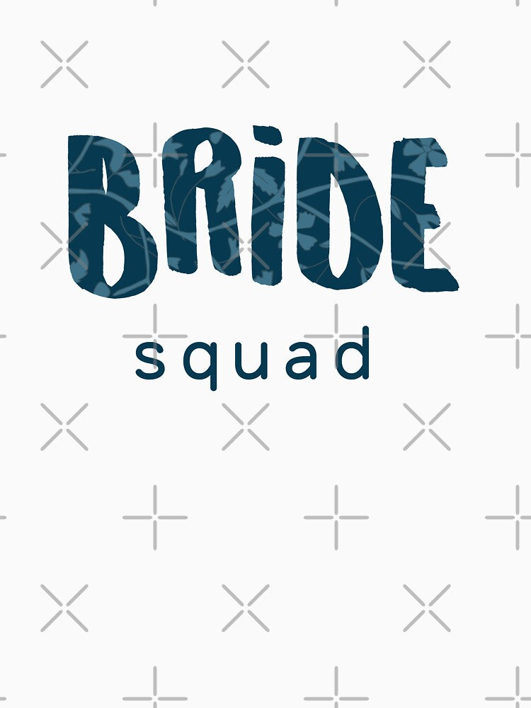Bride squad floral typography art in blue by Interpret108 T-Shirts, Hoodie, Sweatshirt | BlankRebels.com (Image 3)
