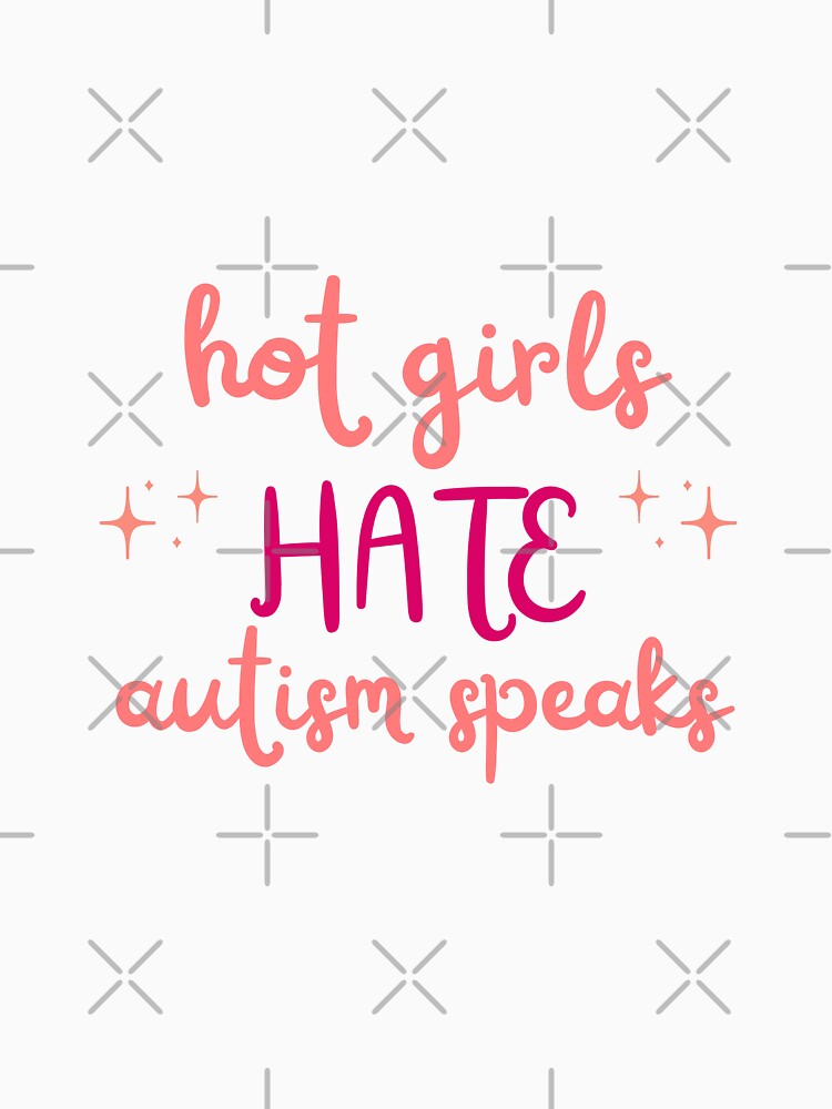 hot girls hate autism speaks by goblinbabe T-Shirts, Hoodie, Sweatshirt | BlankRebels.com (Image 3)