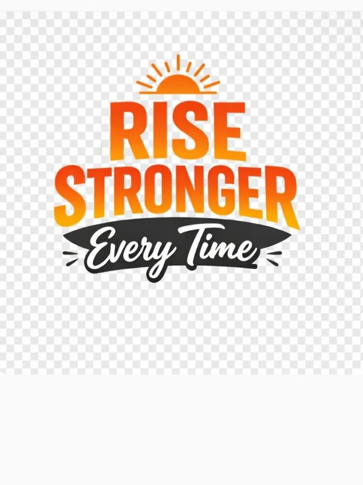 Rise Stronger Every Time – Motivational & Positive Mindset T-shirt by Lagwsal22 Hoodie, Sweatshirt (Image 3)