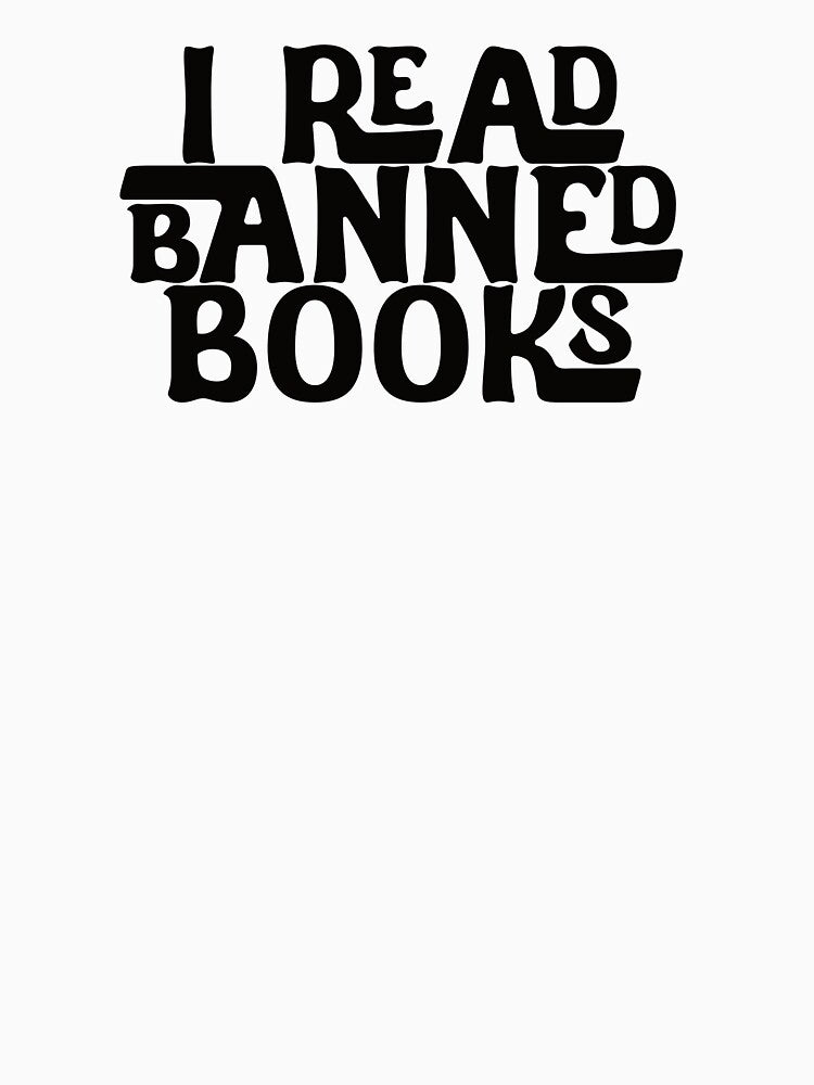 I Read Banned Books - Black Font by SorryFrog T-Shirts, Hoodie, Sweatshirt | BlankRebels.com (Image 3)
